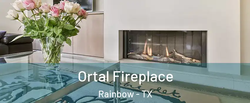 Ortal Fireplace Rainbow - TX