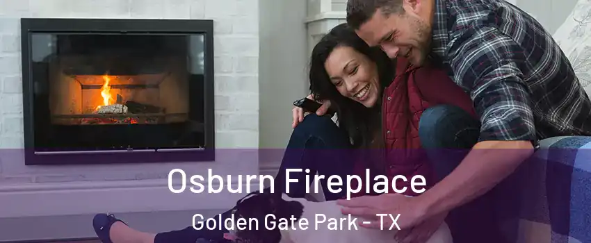 Osburn Fireplace Golden Gate Park - TX