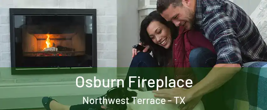 Osburn Fireplace Northwest Terrace - TX