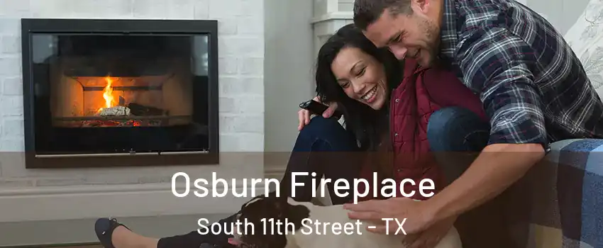 Osburn Fireplace South 11th Street - TX