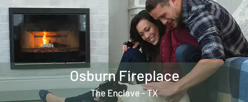 Osburn Fireplace The Enclave - TX