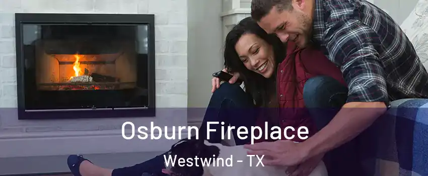 Osburn Fireplace Westwind - TX