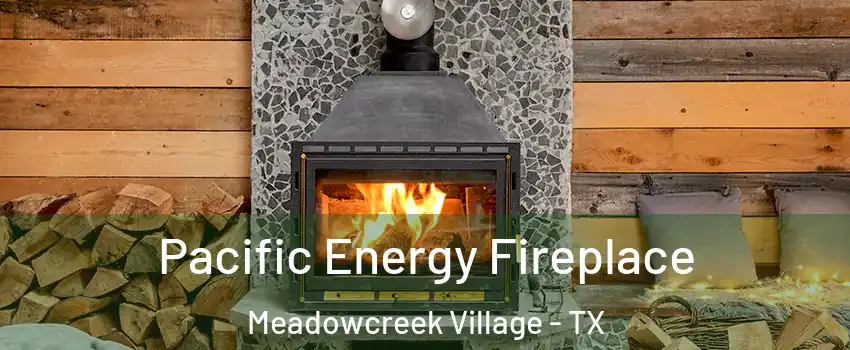 Pacific Energy Fireplace Meadowcreek Village - TX