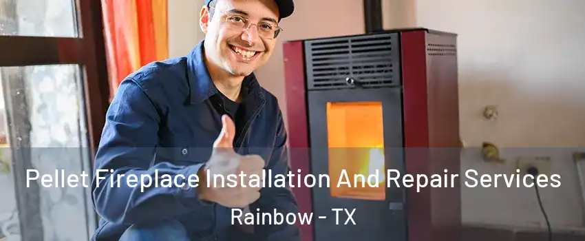 Pellet Fireplace Installation And Repair Services Rainbow - TX