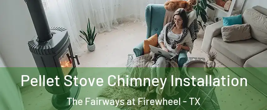 Pellet Stove Chimney Installation The Fairways at Firewheel - TX