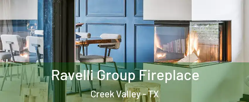 Ravelli Group Fireplace Creek Valley - TX