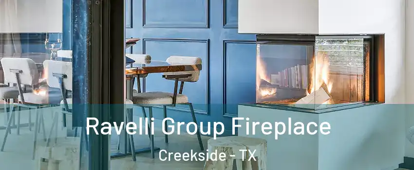 Ravelli Group Fireplace Creekside - TX