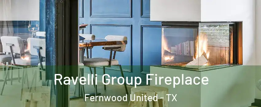 Ravelli Group Fireplace Fernwood United - TX