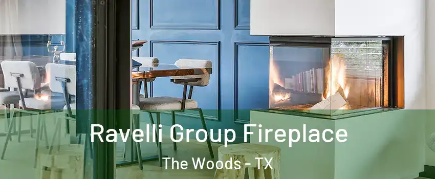 Ravelli Group Fireplace The Woods - TX