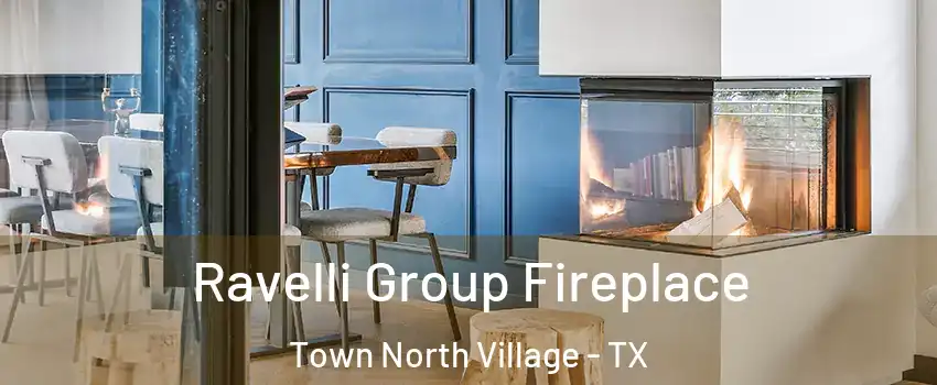Ravelli Group Fireplace Town North Village - TX