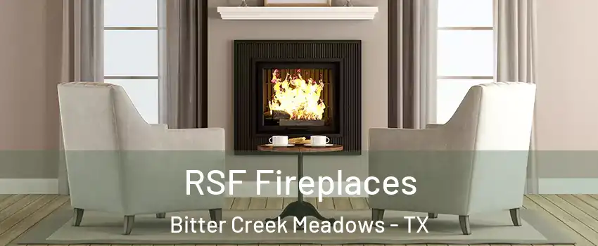 RSF Fireplaces Bitter Creek Meadows - TX