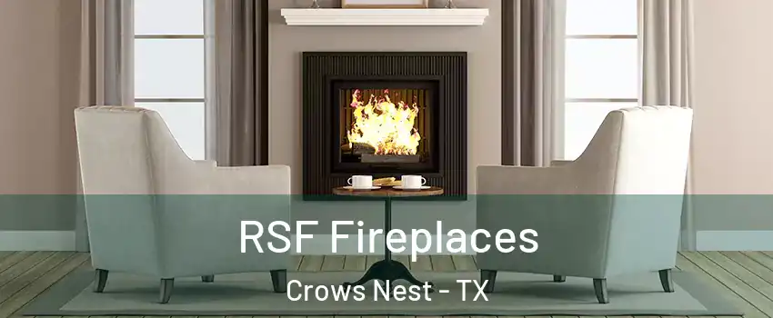 RSF Fireplaces Crows Nest - TX