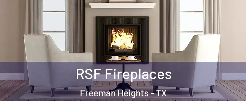 RSF Fireplaces Freeman Heights - TX