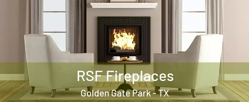 RSF Fireplaces Golden Gate Park - TX