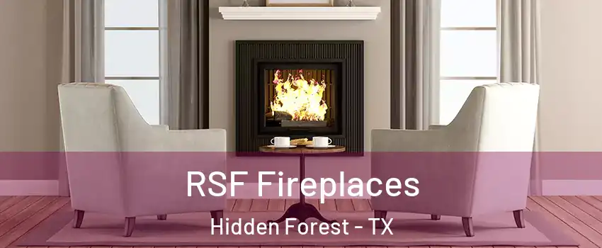 RSF Fireplaces Hidden Forest - TX