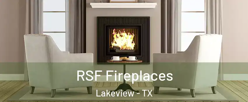RSF Fireplaces Lakeview - TX