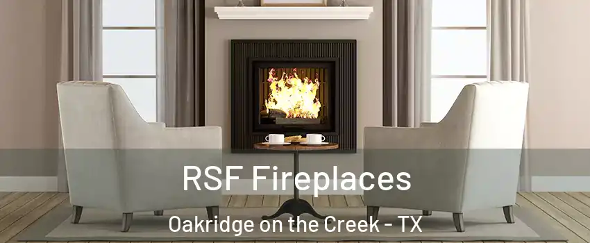 RSF Fireplaces Oakridge on the Creek - TX