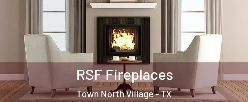 RSF Fireplaces Town North Village - TX