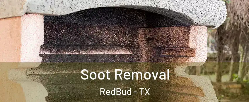 Soot Removal RedBud - TX