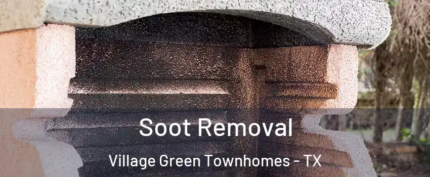 Soot Removal Village Green Townhomes - TX