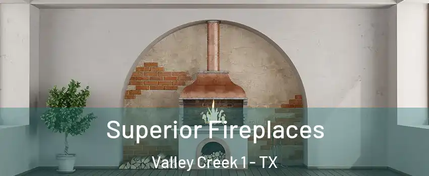 Superior Fireplaces Valley Creek 1 - TX