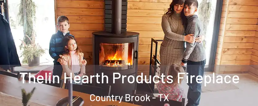 Thelin Hearth Products Fireplace Country Brook - TX