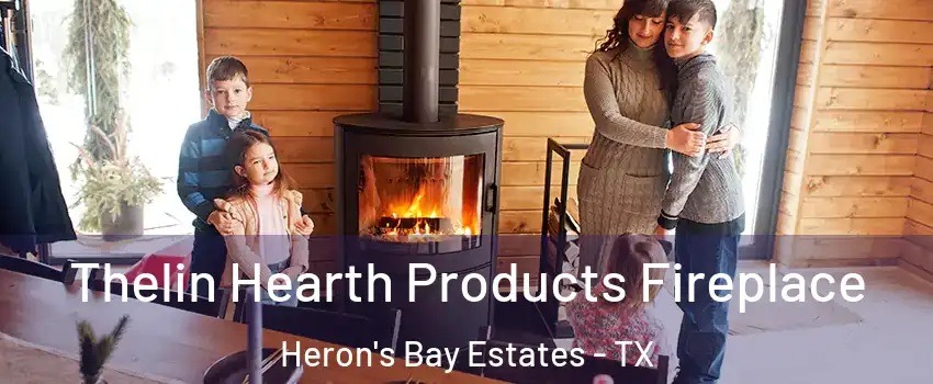 Thelin Hearth Products Fireplace Heron's Bay Estates - TX