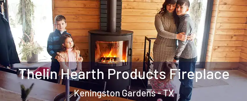 Thelin Hearth Products Fireplace Keningston Gardens - TX