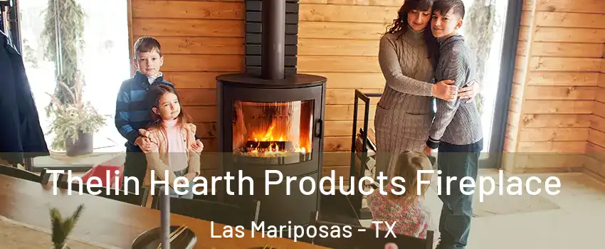 Thelin Hearth Products Fireplace Las Mariposas - TX