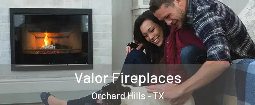 Valor Fireplaces Orchard Hills - TX