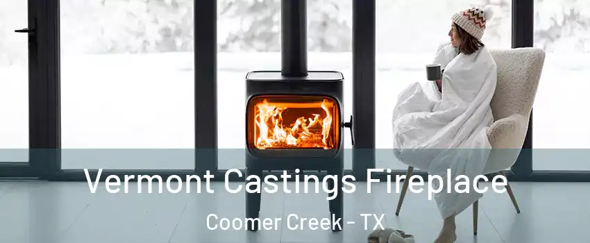 Vermont Castings Fireplace Coomer Creek - TX