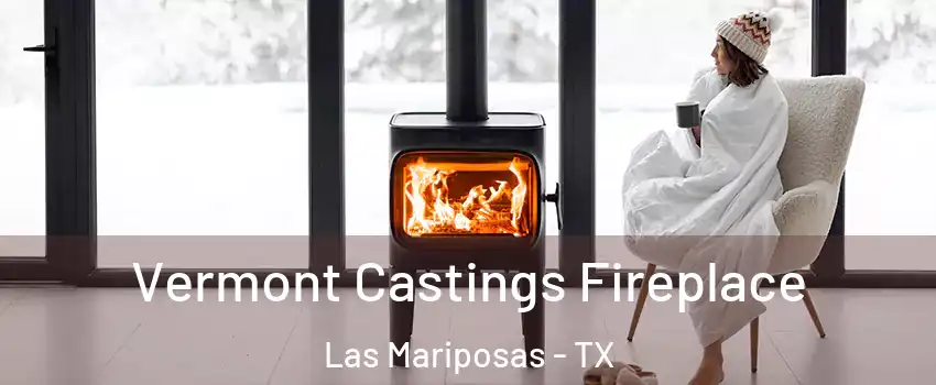Vermont Castings Fireplace Las Mariposas - TX