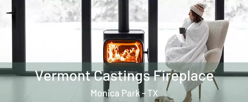 Vermont Castings Fireplace Monica Park - TX