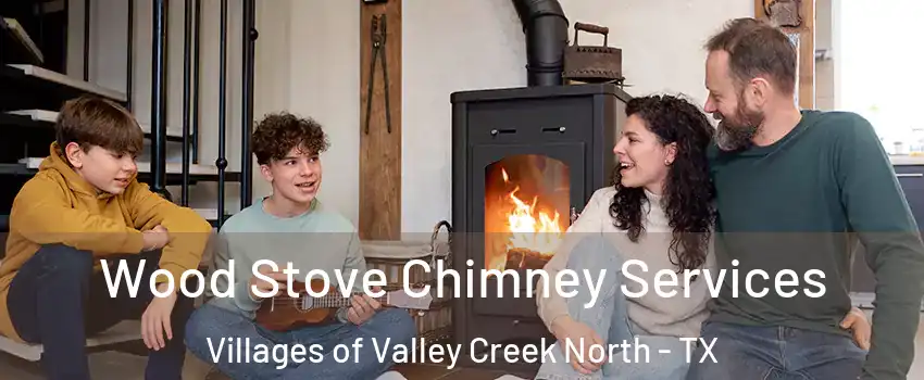 Wood Stove Chimney Services Villages of Valley Creek North - TX